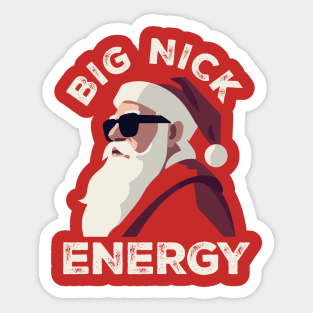 Santa Big Nick Energy Sticker